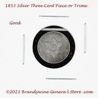 An 1853 Silver Three Cent Piece Trime in about good to good condition for sale by Brandywine General Store