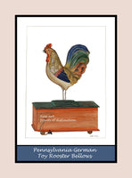 An archival premium Quality art poster of a German Bellows Toy Rooster for sale by Brandywine General Store
