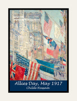 An archival premium Quality art Poster of Allies Day, May 1917 painted by Childe Hassam in 1917 for sale by Brandywine General Store