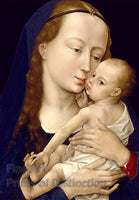 An archival premium Quality Art Print of Virgin and Child by Rogier van der Weyden for sale by Brandywine General Store