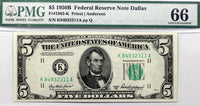 FR #1963-K series of 1950B FRN note from the Dallas Texas Federal Reserve Bank in the denomination of five dollars Graded PMG 66