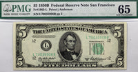 FR #1963-L Five dollar 1950-B series FRN from the San Fransisco Federal Reserve Bank graded PMG 65