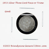 An 1853 Silver Three Cent Piece Trime in about good to good condition for sale by Brandywine General Store
