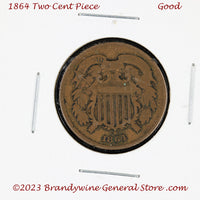 An 1864 Two Cent Piece in good plus condition for sale by Brandywine General Store