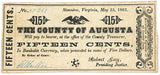 Obsolete currency issued by the County of Augusta from Staunton Virginia in the amount of fifteen cents on May 25, 1862 for sale by Brandywine General Store in fine condition