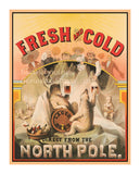 art print of antique ad from Fresh and Cold lager beer direct from North Pole