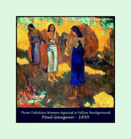 An archival premium Quality Poster of Three Tahitian Women Against a Yellow Background by Paul Gauguin for sale by Brandywine General Store