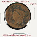 An 1817 Matron Head Large Cent in about good condition