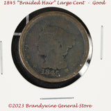 An 1845 Braided Hair Large Cent in nice good condition for sale by Brandywine General Store