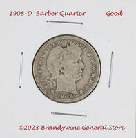 A 1908-D Barber Quarter in good condition