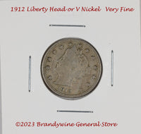 A 1912 Liberty or V Nickel in very fine condition