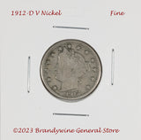 A 1912-D Liberty or V Nickel in fine condition