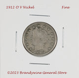 A 1912-D Liberty or V Nickel in fine condition