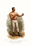 An archival premium Quality art Print of a 1883 picture of John A Sullivan who was billed as the Champion Pugilist of the World for sale by Brandywine General Store