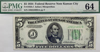 FR #1956-J Series of 1934 FRN note from the Kansas City Federal Reserve Bank in the denomination of five dollars graded PMG 64